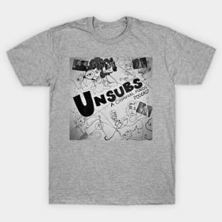 Unsubs Revamped T-Shirt